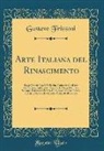 Gustavo Frizzoni - Arte Italiana del Rinascimento