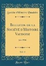 Société d'Histoire Vaudoise - Bulletin de la Société d'Histoire Vaudoise, Vol. 23