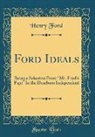 Henry Ford - Ford Ideals