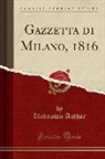 Unknown Author - Gazzetta di Milano, 1816 (Classic Reprint)