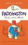 Michael Bond, Michael/ Alley Bond, R. W. Alley - Paddington Here and Now
