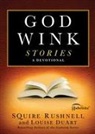 Squire Rushnell - Godwink Stories: A Devotional