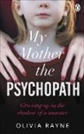 Olivia Rayne, Becky Thomas - My Mother, the Psychopath