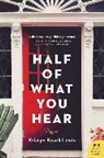 Kristyn Kusek Lewis, Lewis Kristyn Kusek - Half of What You Hear
