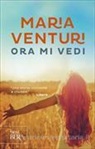 Maria Venuri - Ora mi vedi