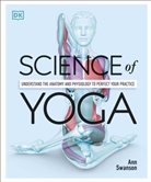 DK, Ann Swanson - Science of Yoga
