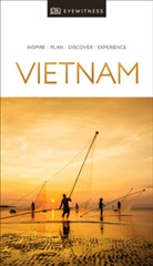DK Eyewitness, DK Travel, Andre Forbes, Andrew Forbes, Richar Sterling, Richard Sterling... - Vietnam