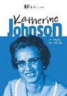 Charlotte Ager, Ebony Joy Wilkins, Wilkins Ebony Joy, Charlotte Ager - Dk Life Stories Katherine Johnson