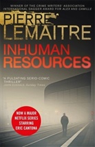 Pierre Lemaitre, Pierre Lemaître - Inhuman Resources