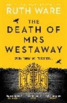 Ruth Ware - The Death of Mrs. Westaway