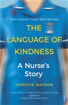 Christie Watson, Watson Christie - The Language of Kindness