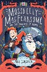 Alex Gardiner - Mossbelly Macfearsome and the Dwarves of Doom