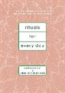 Nadia Narain, Nadia Phillips Narain, NadiaPhillips Narain, Katia Narain Phillips - Rituals for Every Day