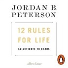 Jordan B. Peterson, Jordan B. Peterson - 12 Rules for Life (Hörbuch)