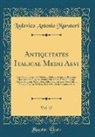 Lodovico Antonio Muratori - Antiquitates Italicae Medii Aevi, Vol. 17