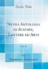 Francesco Protonotari - Nuova Antologia di Scienze, Lettere ed Arti, Vol. 18 (Classic Reprint)