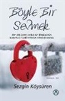 Sezgin Köysüren - Böyle Bir Sevmek