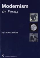 Lucien Jenkins - Modernism in Focus