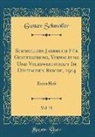 Gustav Schmoller - Schmollers Jahrbuch Für Gesetzgebung, Verwaltung Und Volkswirtschaft Im Deutschen Reiche, 1914, Vol. 38