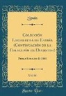 Spain Spain - Colección Legislativa de España (Continuación de la Colección de Decretos), Vol. 89