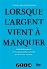 Corinne Strebel Schlatter, Sonja Funk-Schuler, Corinne Strebel Schlatter, STREBEL SCHLATTER CO - Lorsque l'argent vient à manquer : fonctionnement des assurances sociales et de l'aide sociale