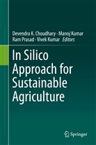 Devendra K. Choudhary, Mano Kumar, Manoj Kumar, Vivek Kumar, Ram Prasad, Ram Prasad et al - In Silico Approach for Sustainable Agriculture