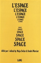 International Institute of Philosophy, Andre Mercier, André Mercier, Maja Svilar - L'espace - Space