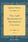 Richard Holmes - The 1928 Ravelings of Monmouth College, Vol. 34 (Classic Reprint)