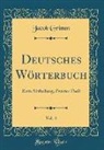 Jacob Grimm - Deutsches Wörterbuch, Vol. 4