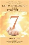 J. Andy Welch - God's Influence in the Powerful 7: A Novel - Something Special about the Number Seven as Influenced by God and Shared in Writing