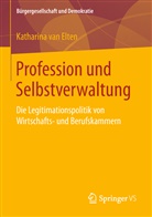 Katharina van Elten, Katharina van Elten - Profession und Selbstverwaltung
