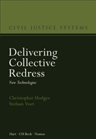 Christophe Hodges, Christopher Hodges, Stefaan Voet - Delivering Collective Redress