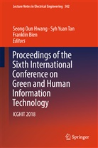 Franklin Bien, Seong Oun Hwang, Syh Yuan Tan, Sy Yuan Tan, Syh Yuan Tan - Proceedings of the Sixth International Conference on Green and Human Information Technology