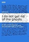 Imme Klages - I do not get rid of the ghosts.