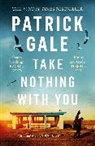 Patrick Gale - Take Nothing With You