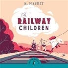 E Nesbit, E. Nesbit, Edith Nesbit, Jenny Agutter - The Railway Children (Hörbuch)