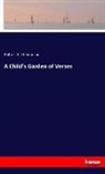 Robert L Stevenson, Robert L. Stevenson, Robert Louis Stevenson - A Child's Garden of Verses