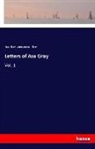 As Gray, Asa Gray, Jane Loring Gray - Letters of Asa Gray