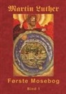 Finn B Andersen, Finn B. Andersen - Martin Luther - Første Mosebog