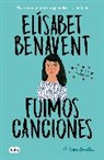 Elisabet Benavent - Fuimos canciones