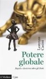 Casini, Lorenzo Casini - Potere globale. Regole e decisioni oltre gli Stati