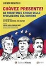 Luciano Vasapollo - Chávez presente! La resistenza eroica della rivoluzione bolivariana