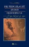 Magnus von Levetzow, Magnus von Levetzow - Die Seeschlacht an der Doggerbank: Das Gefecht in der Nordsee während des Ersten Weltkrieges zwischen Kriegsschiffen der deutschen Kaiserlichen Marine und der britischen Royal Navy
