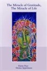 Denise Appelmans, Elaine Pace - The Miracle of Gratitude, the Miracle of Life