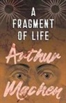 Arthur Machen - A Fragment of Life