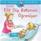Liane Schneider - Ilk Okuma Kitabim - Elif Dis Bakimini Ögreniyor
