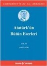 Mustafa Kemal Atat&uuml;rk - Atat&uuml;rk&uuml;n B&uuml;t&uuml;n Eserleri Cilt 30