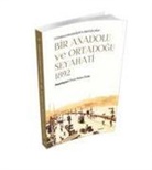 Ömer Hakan Özalp - Istanbuldan Bagdata Mektuplarla - Bir Anadolu Ve Ortadogu Seyahati 1892