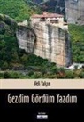 Veli Yalcin - Gezdim Gördüm Yazdim