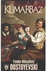Fyodor Mihaylovic Dostoyevski - Kumarbaz